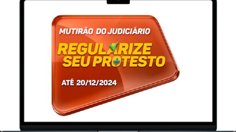 Poder Judiciário e Instituto de Protestos realizam mutirão para regularização financeira de títulos – Jornal Advogado – Em Mato Grosso