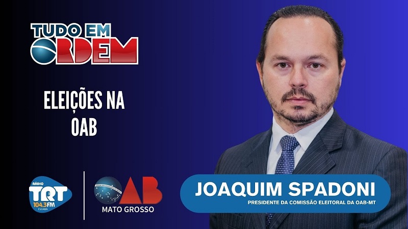 Comissão Eleitoral ressalta prazo de 48h para regularização financeira e inscrição de chapas – Jornal Advogado – Em Mato Grosso
