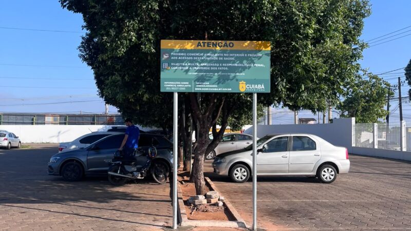 Prefeitura reforça proibição do comércio irregular nas UPAs de Cuiabá
